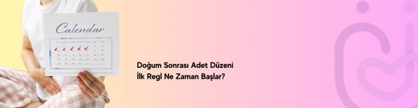 Doğum Sonrası Adet Düzeni